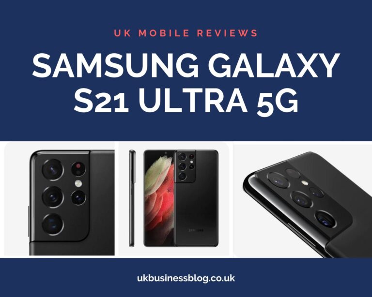 Samsung Galaxy S21 Ultra Review UK with Best Price
